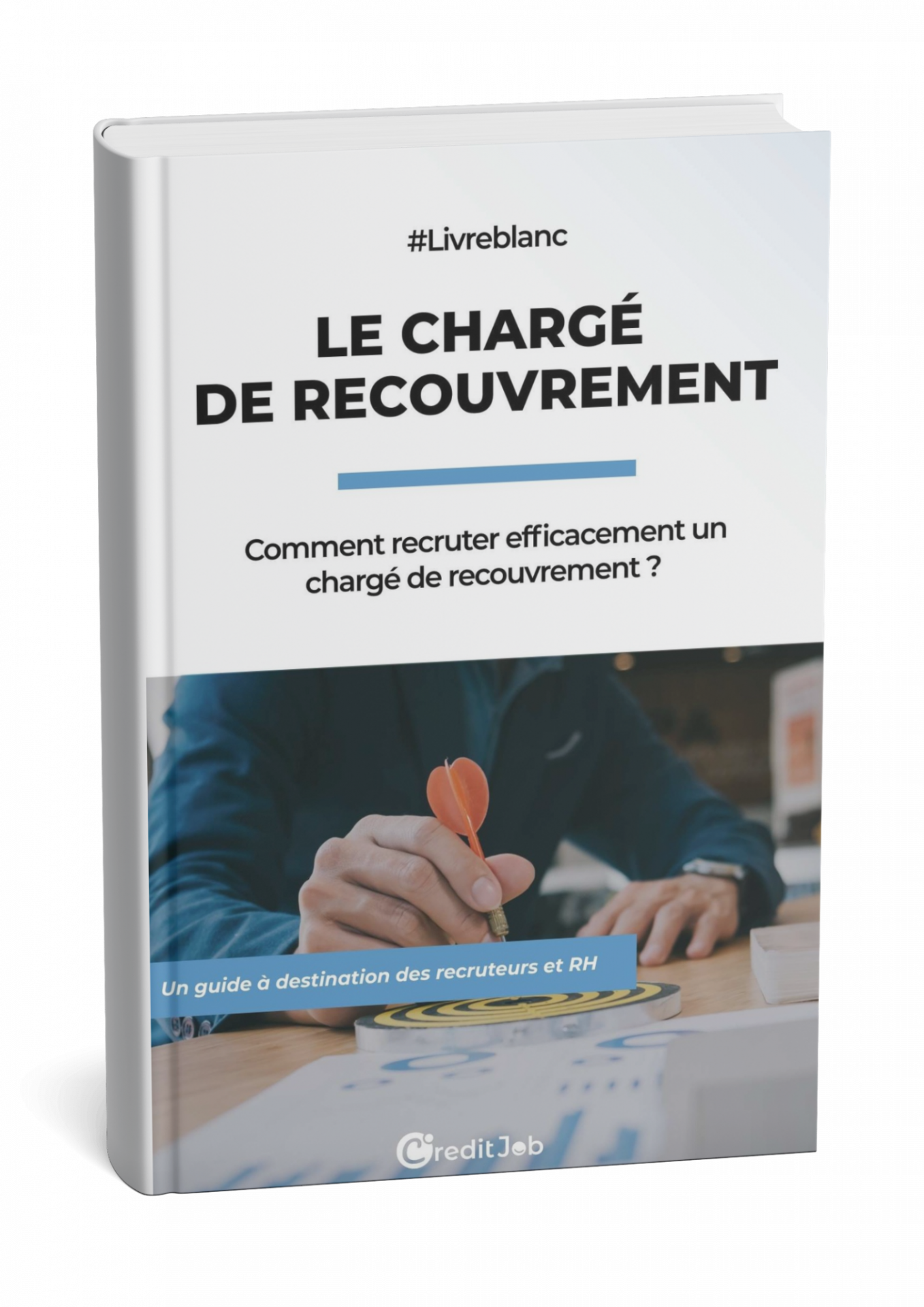 Guide pour recruter un chargé de recouvrement