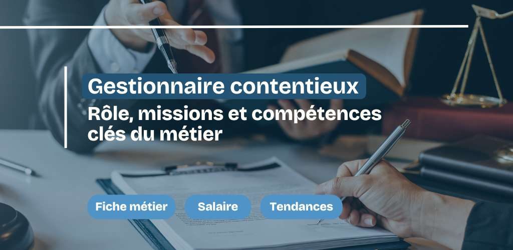 Gestionnaire contentieux - fiche métier