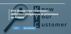 recrutement KYC (Know Your Customer)
